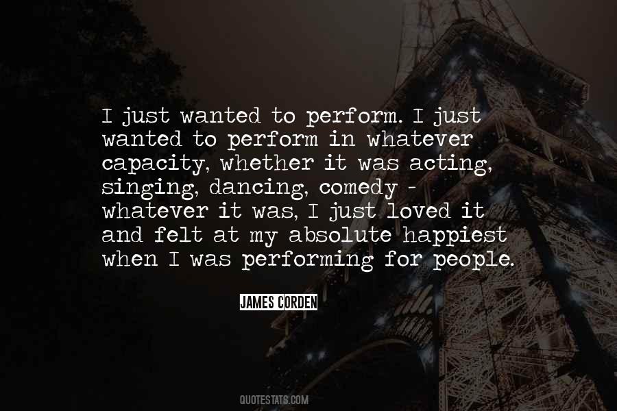 Quotes About Singing Dancing And Acting #1209124