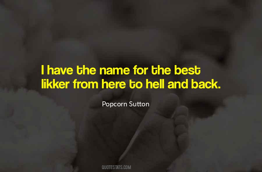 Popcorn Sutton Quotes #1173683