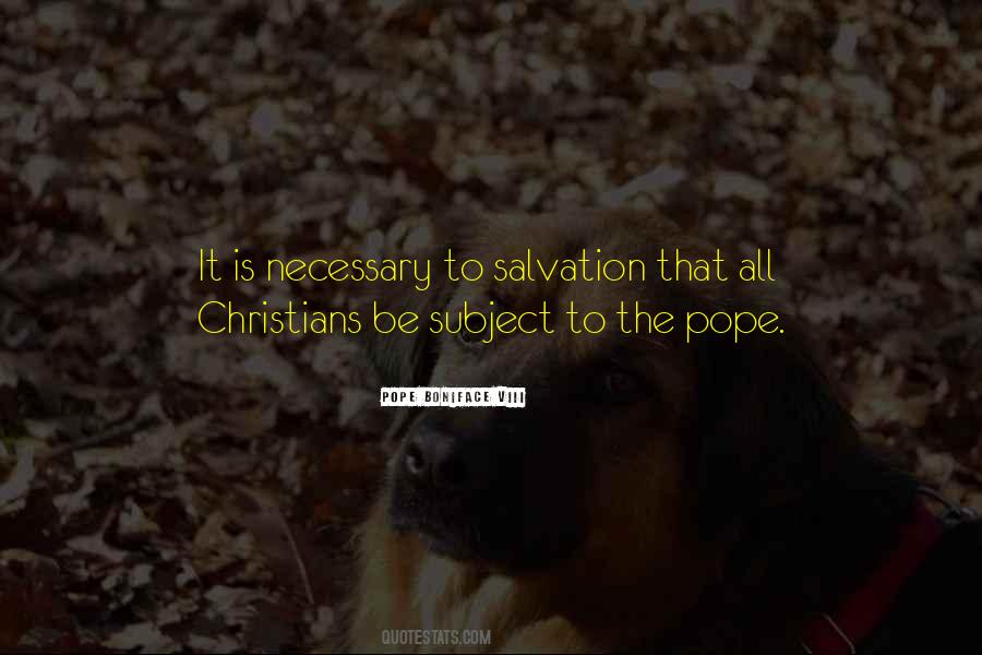Pope Boniface Viii Quotes #296378