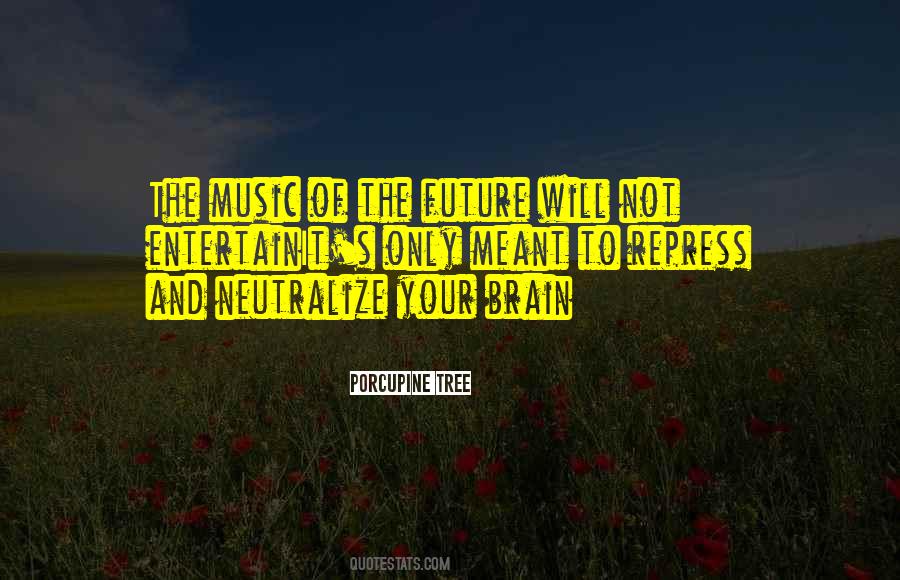 Porcupine Tree Quotes #774832