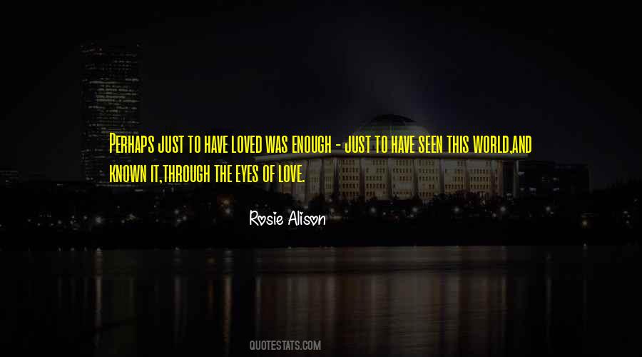 Quotes About Love Rosie #584350