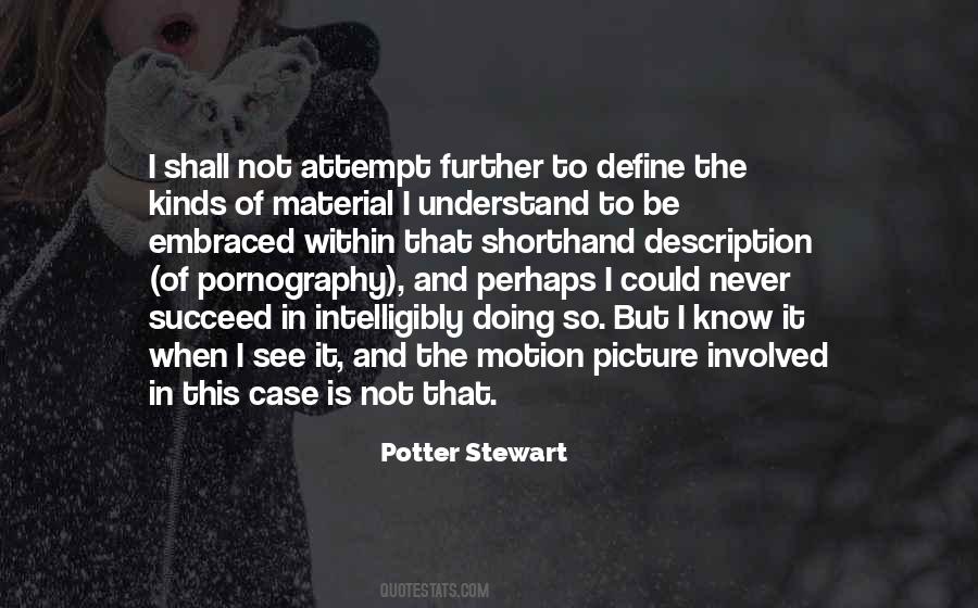 Potter Stewart Quotes #960841