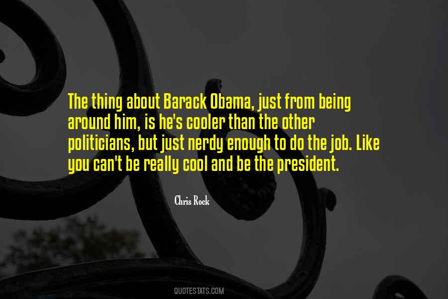 President Barack Obama Quotes #131898