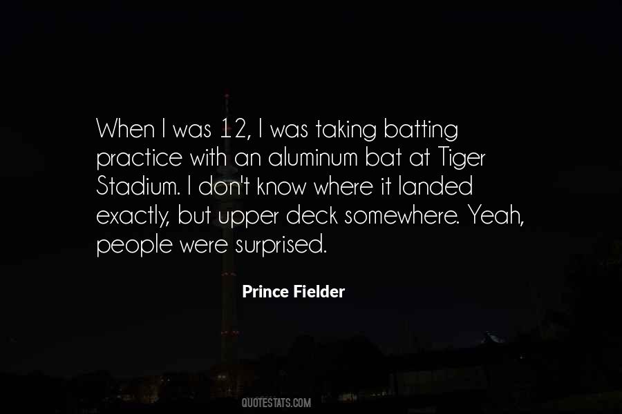 Prince Fielder Quotes #1828106