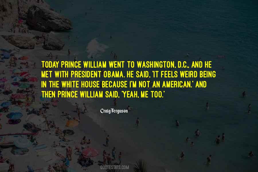 Prince William Quotes #196026