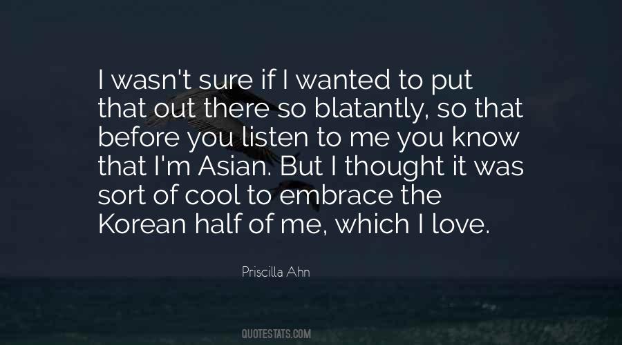 Priscilla Ahn Quotes #617847
