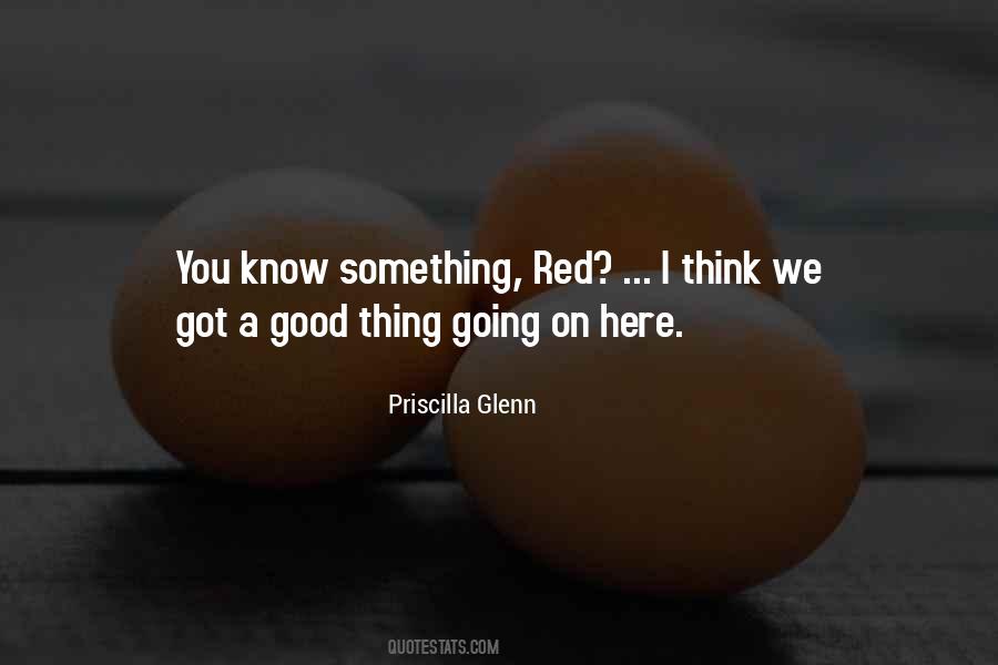 Priscilla Glenn Quotes #1199186