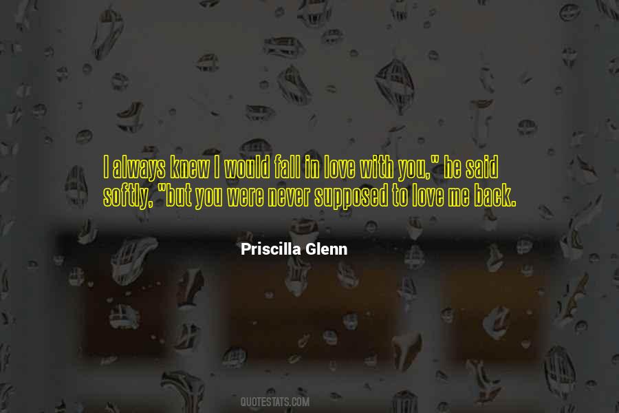 Priscilla Glenn Quotes #1300097