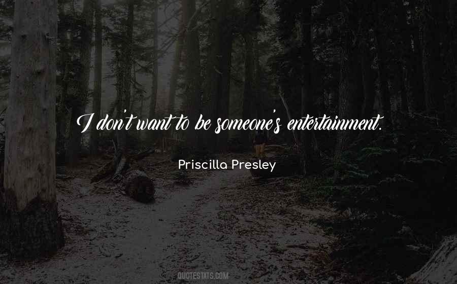 Priscilla Presley Quotes #1531175