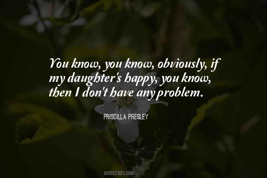 Priscilla Presley Quotes #233767