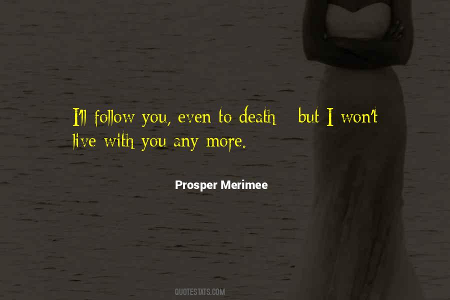 Prosper Merimee Quotes #551249