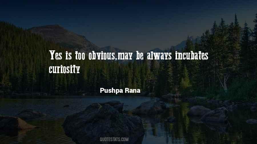 Pushpa Rana Quotes #74817