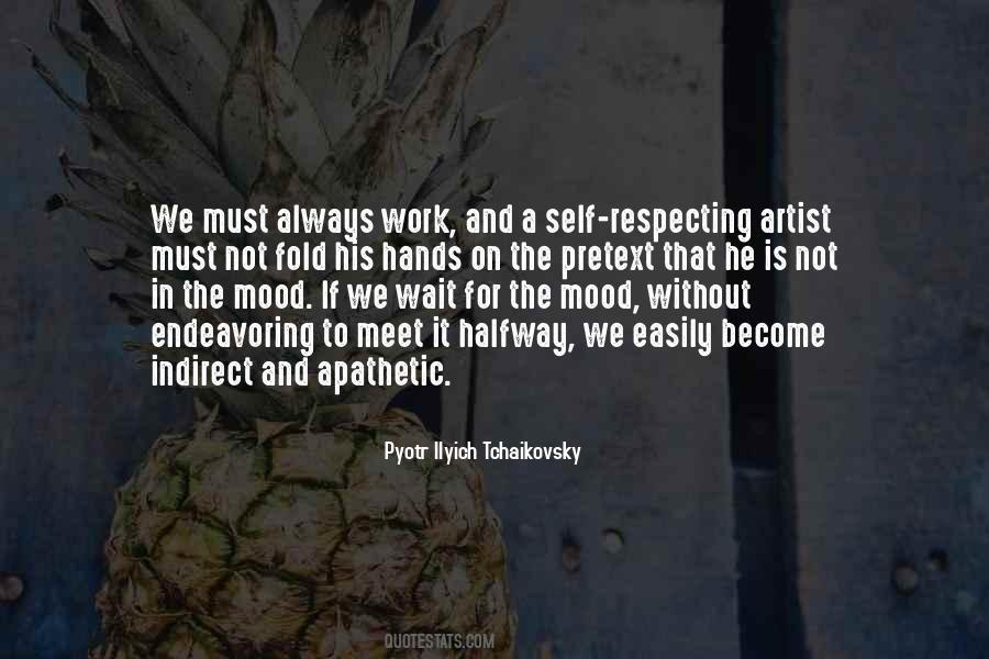 Pyotr Ilyich Tchaikovsky Quotes #1516387