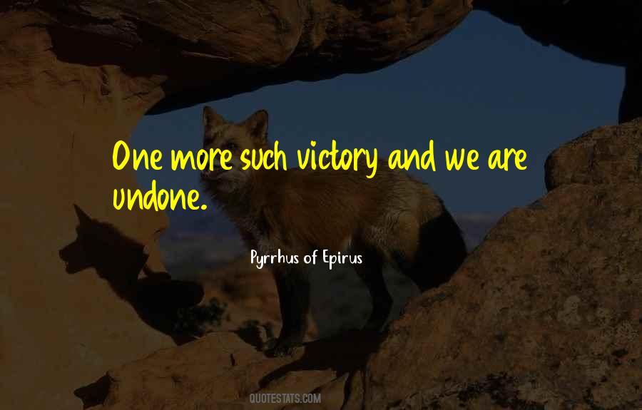 Pyrrhus Of Epirus Quotes #1085531