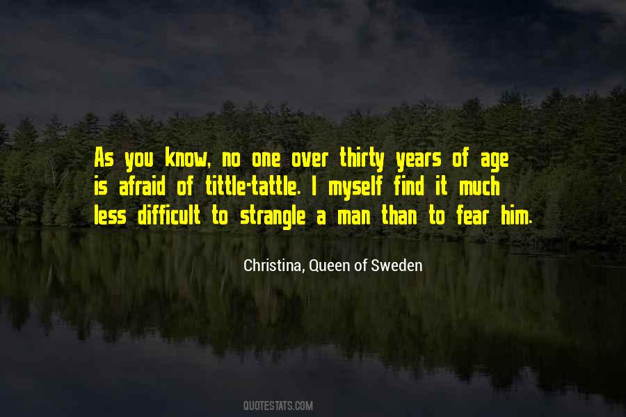 Queen Christina Quotes #1470681