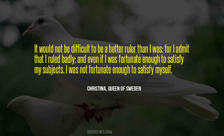 Queen Christina Quotes #1552997