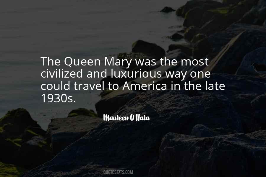 Queen Mary Quotes #1628465