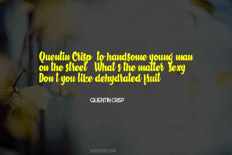 Quentin Crisp Quotes #778082