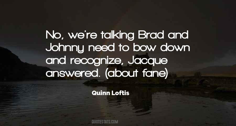 Quinn Loftis Quotes #1332022