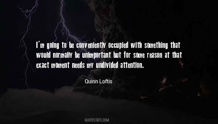 Quinn Loftis Quotes #1342472