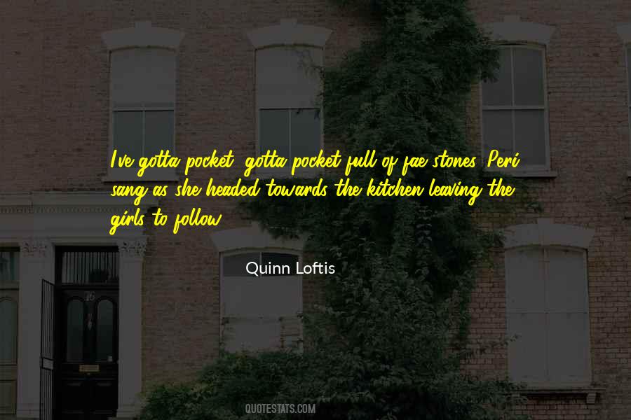 Quinn Loftis Quotes #1440135