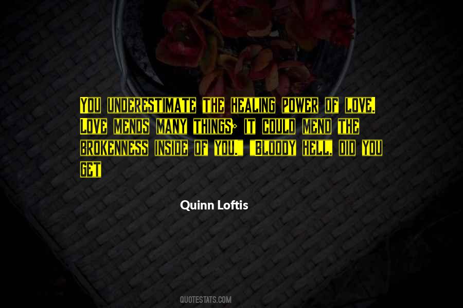 Quinn Loftis Quotes #1658049