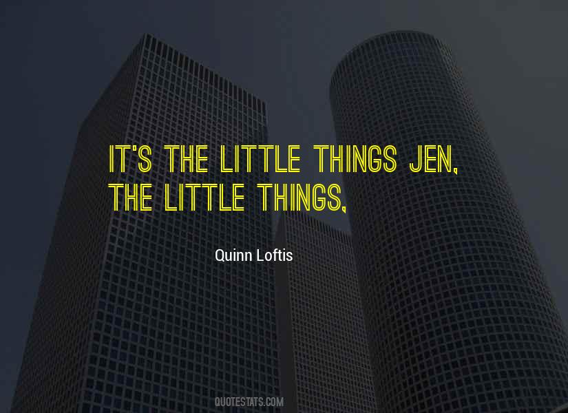 Quinn Loftis Quotes #247057