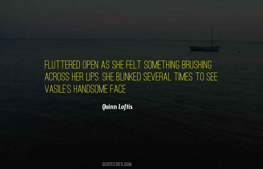 Quinn Loftis Quotes #917415