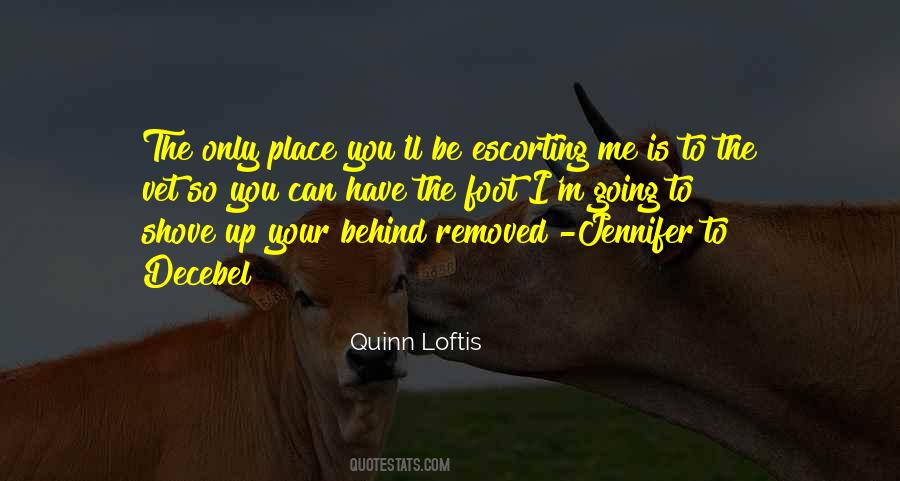 Quinn Loftis Quotes #941191