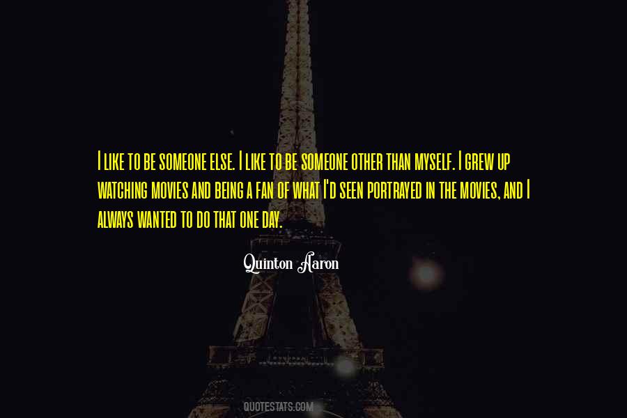 Quinton Aaron Quotes #1677534