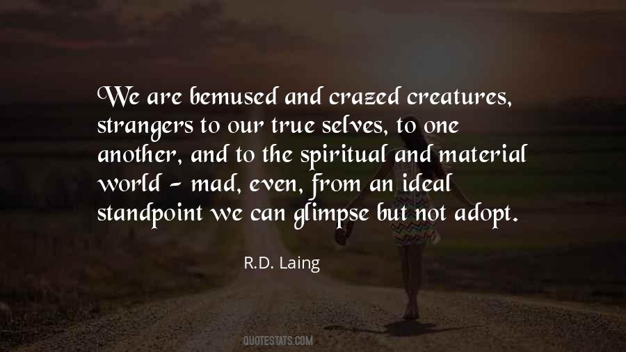 R D Laing Quotes #1854902