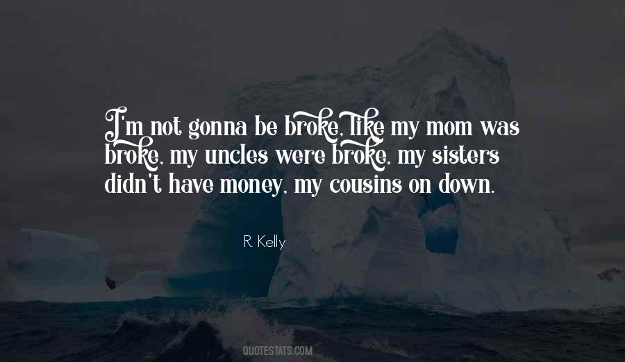 R Kelly Quotes #57017