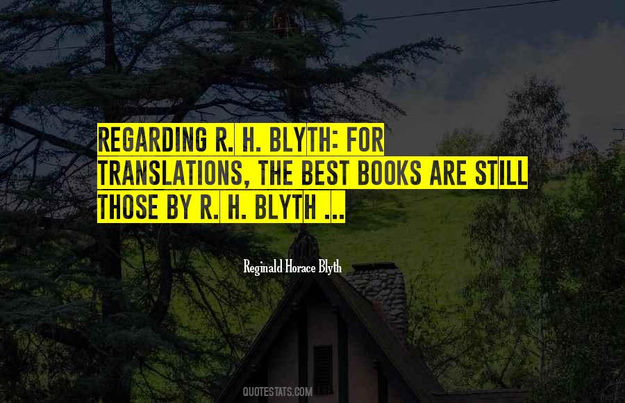 R. H. Blyth Quotes #1552492