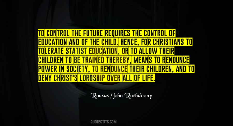 R. J. Rushdoony Quotes #1094431