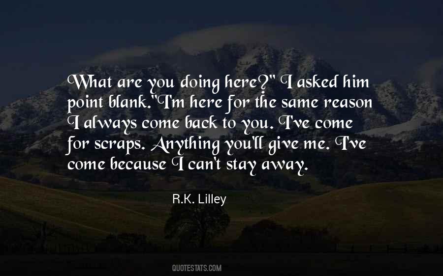 R.k. Lilley Quotes #309313