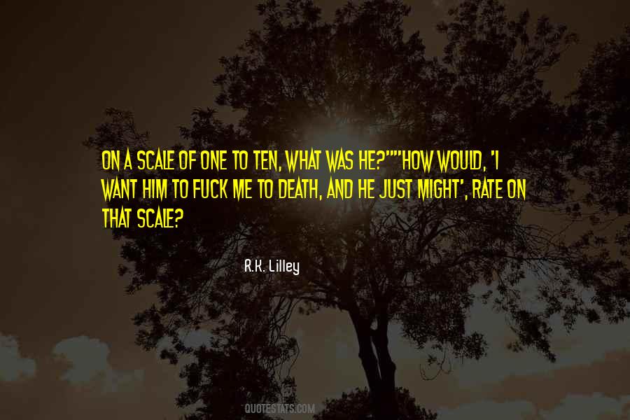 R.k. Lilley Quotes #337076