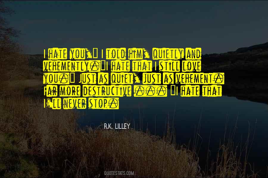 R.k. Lilley Quotes #449664