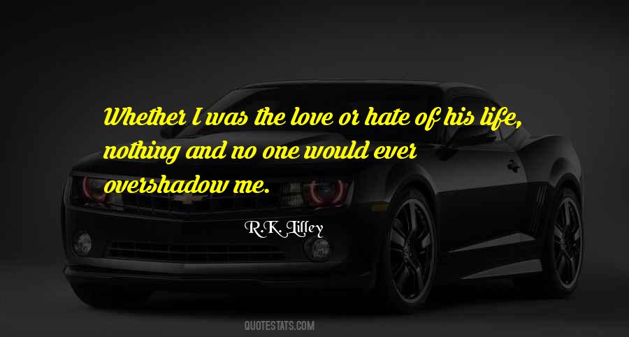 R.k. Lilley Quotes #592408