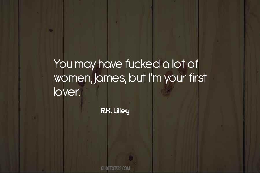 R.k. Lilley Quotes #625495