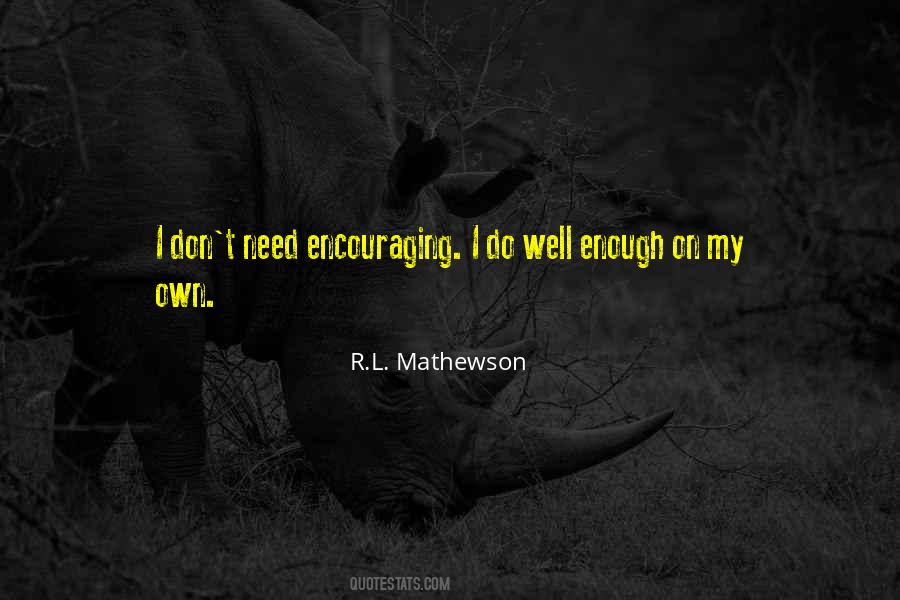 R.l Mathewson Quotes #594497