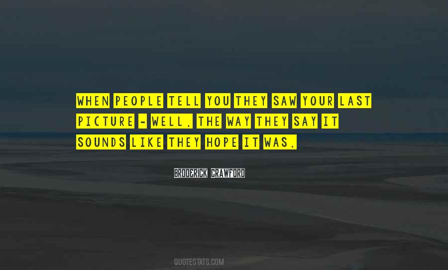R.m Broderick Quotes #996626