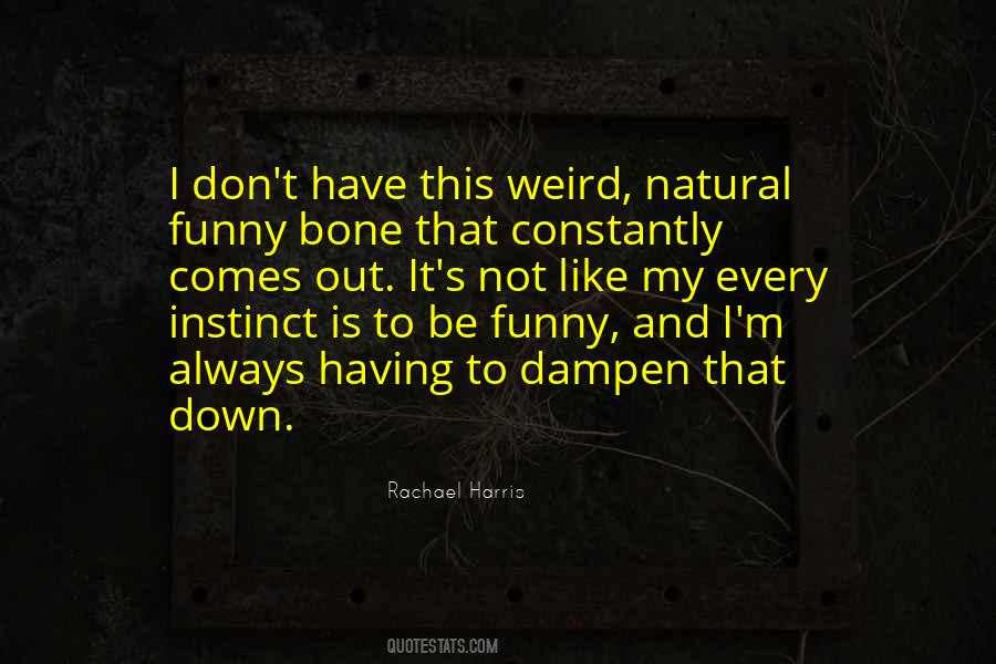 Rachael Harris Quotes #879344