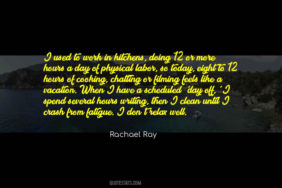 Rachael Ray Quotes #1005714