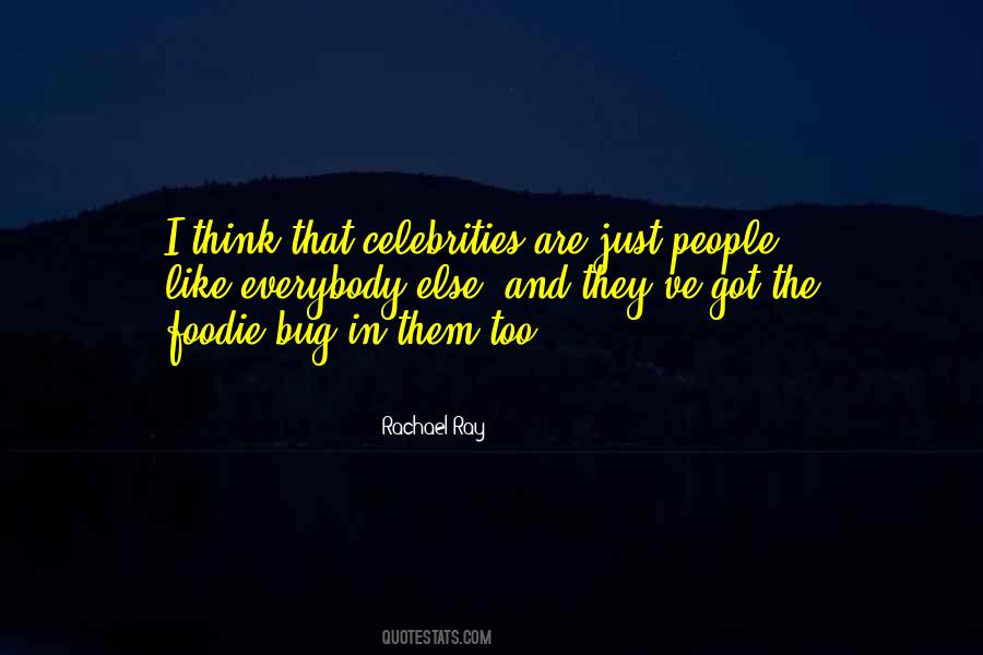 Rachael Ray Quotes #389134