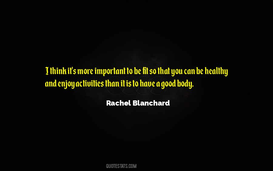 Rachel Blanchard Quotes #296874