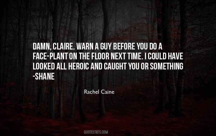 Rachel Caine Quotes #161530