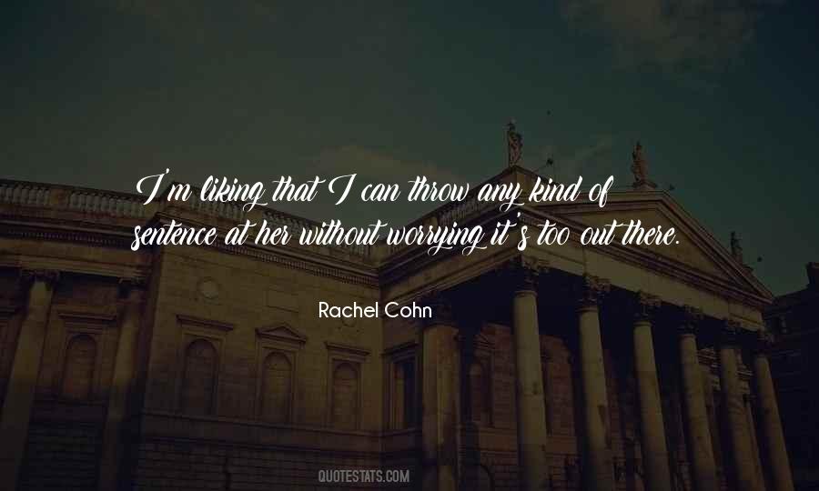 Rachel Cohn Quotes #303047