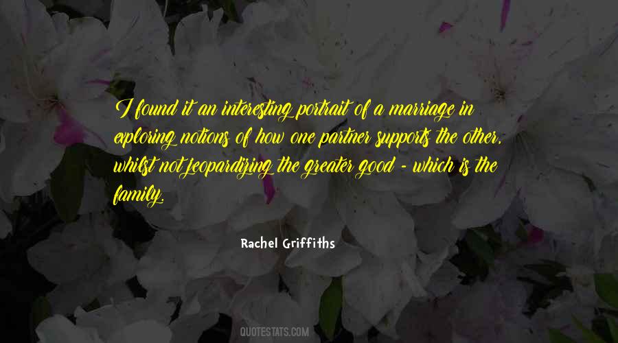 Rachel Griffiths Quotes #838518