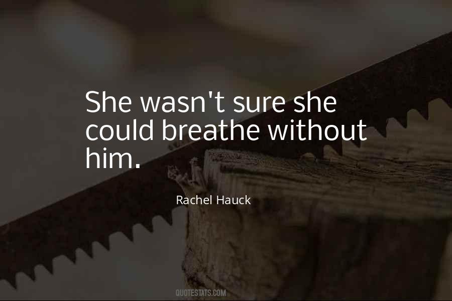 Rachel Hauck Quotes #1626404