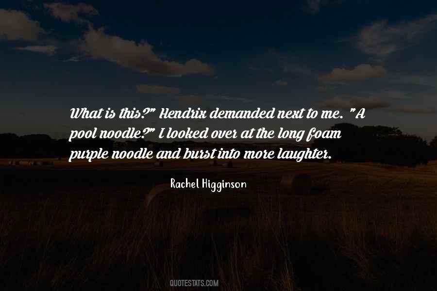 Rachel Higginson Quotes #1454681